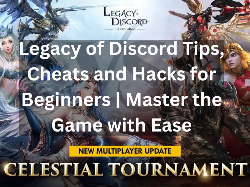 Legacy of Discord Tips, Cheats and Hacks for Beginners
